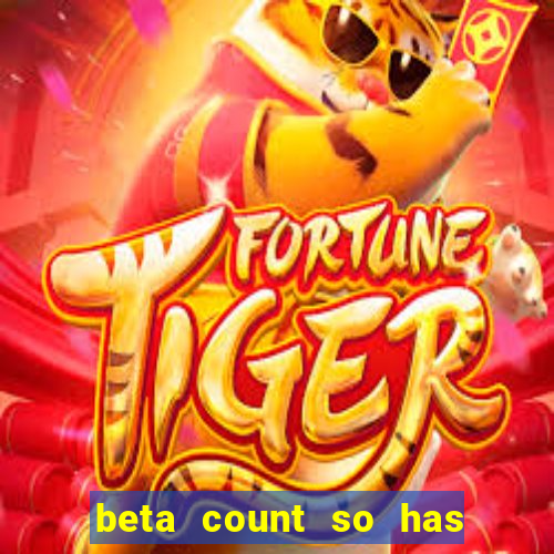 beta count so has changed pt br